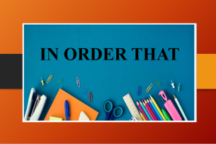 In order that là gì? | Định nghĩa - Cách dùng - Phân biệt với So that, In order to - Bài tập vận dụng (2025)
