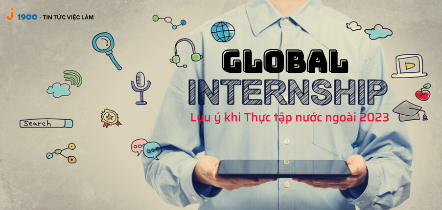 Những lưu ý quan trọng khi Thực tập nước ngoài 2024