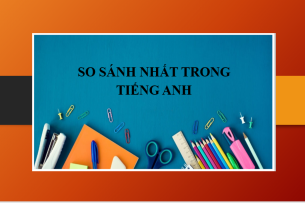 So sánh nhất trong tiếng Anh | Cấu trúc - Cách sử dụng - Bài tập vận dụng (2025)
