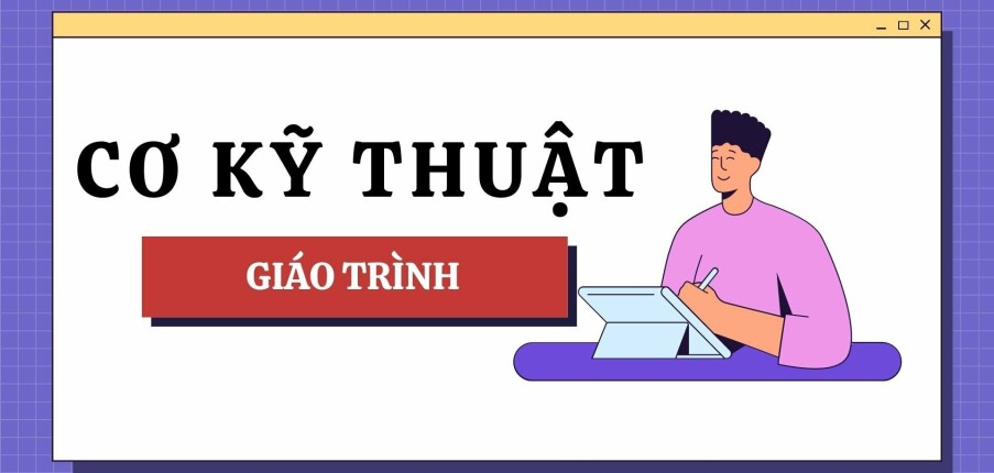Giáo trình môn Cơ kỹ thuật | Đại học Bách Khoa Hà Nội (2025)