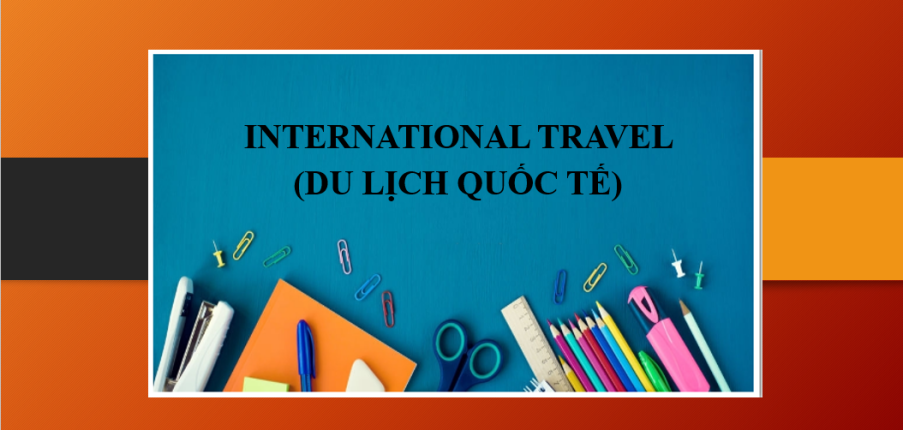 Topic: International travel (Du lịch quốc tế) | Bài mẫu + Từ vựng IELTS Writing (2025)