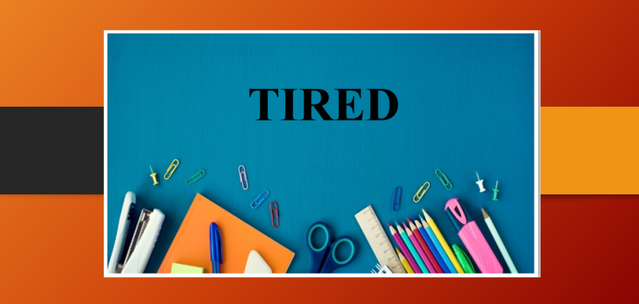 Tired là gì? |  Tired đi với giới từ gì? - Từ đồng nghĩa và trái nghĩa với Tired - Bài tập vận dụng (2025)