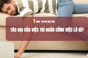 Tác hại của việc trì hoãn công việc là gì? Cách hoàn thành đúng Deadline mọi việc