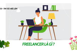 Freelancer là gì? 7 nguyên nhân chính freelancer lại là xu hướng việc làm giới trẻ