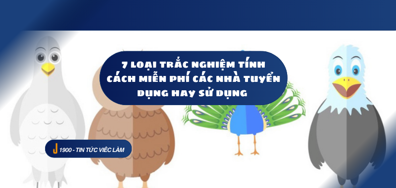 7 loại trắc nghiệm tính cách miễn phí cho tuyển dụng