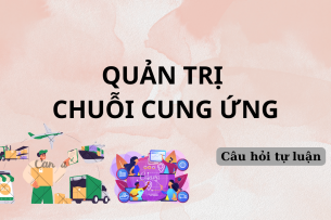 Phân tích môi trường vĩ mô của TH True Milk? | Câu hỏi tự luận ôn tập môn Quản trị chuỗi cung ứng | UEH (2025)
