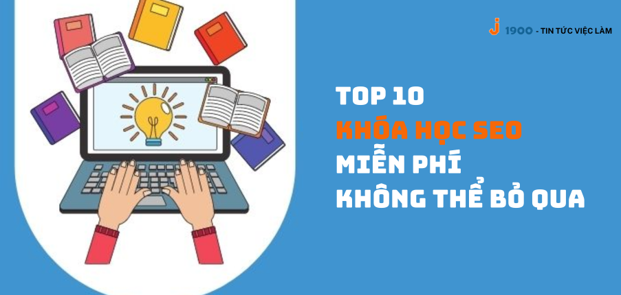 Top 10 khóa học SEO miễn phí bạn không thể bỏ qua (2025)