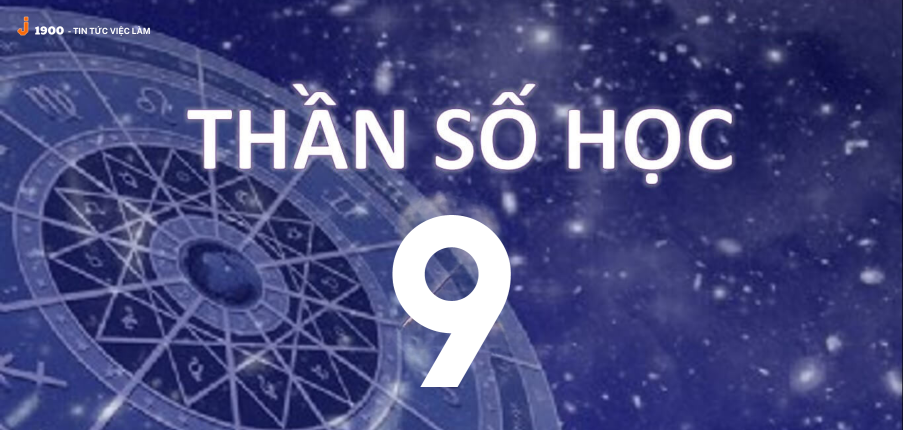 Ý nghĩa của con số chủ đạo 9 trong thần số học