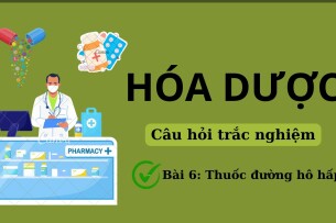 35 Câu hỏi trắc nghiệm về THUỐC ĐƯỜNG HÔ HẤP (có đáp án) | Đề cương ôn tập môn Hóa dược | Đại học Nguyễn Tất Thành (2025)