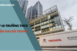 Top 18 trường THCS chất lượng cao tại quận Hai Bà Trưng (2025)