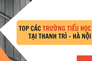TOP 13 trường Tiểu học tại huyện Thanh Trì, Hà Nội (2025)