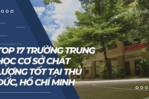 Top 17 trường Trung học cơ sở chất lượng tốt tại Thủ Đức, Hồ Chí Minh (2025)
