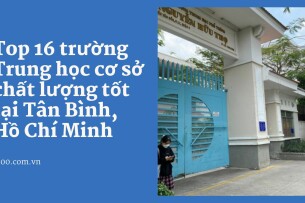 Top 16 trường Trung học cơ sở chất lượng tốt tại Tân Bình, Hồ Chí Minh (2025)