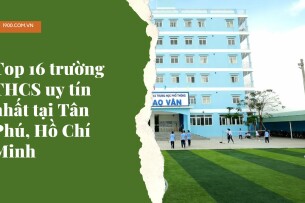 Top 16 trường THCS uy tín nhất tại Tân Phú, Hồ Chí Minh (2025)