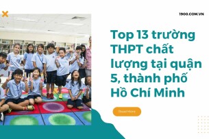 Top 13 trường THPT chất lượng tại quận 5, thành phố Hồ Chí Minh (2025)