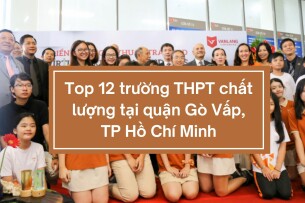 Top 12 trường THPT chất lượng tại quận Gò Vấp, TP Hồ Chí Minh (2025)