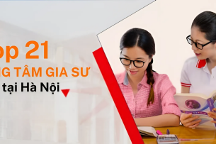 TOP 21 Trung tâm gia sư uy tín chất lượng tại Hà Nội (2025)