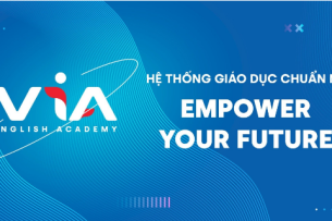 Review Học viện Anh ngữ Việt Nam (VIA): Nơi ươm mầm tài năng tiếng Anh (2025)