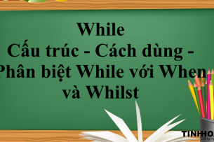 While là gì? | Cấu trúc - Cách dùng - Phân biệt cấu trúc While với When và Whilst trong tiếng Anh - Bài tập vận dụng (2025)