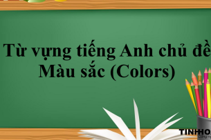 Từ vựng tiếng Anh chủ đề: Màu sắc (Colors) | Các cụm từ tiếng Anh về màu sắc (2025)