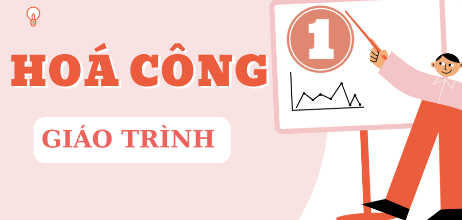 Giáo trình môn Hoá công 1 | Đại học Bách Khoa Hà Nội (2025)