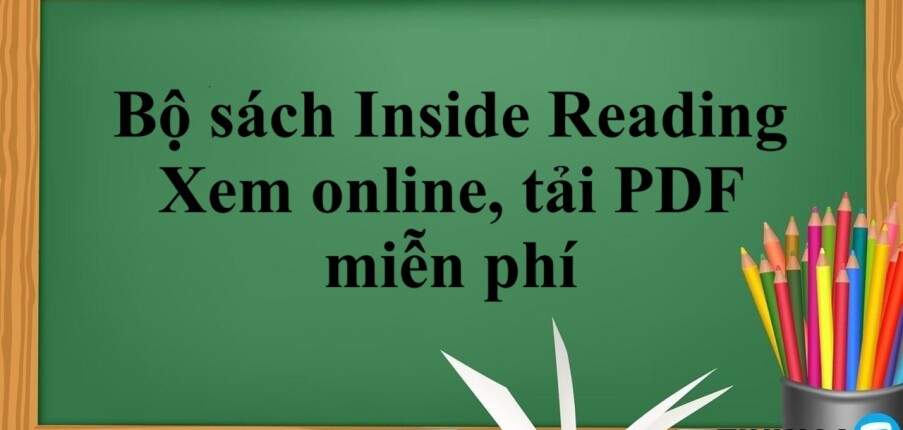Bộ sách Inside Reading | Xem online, tải PDF miễn phí (2025)