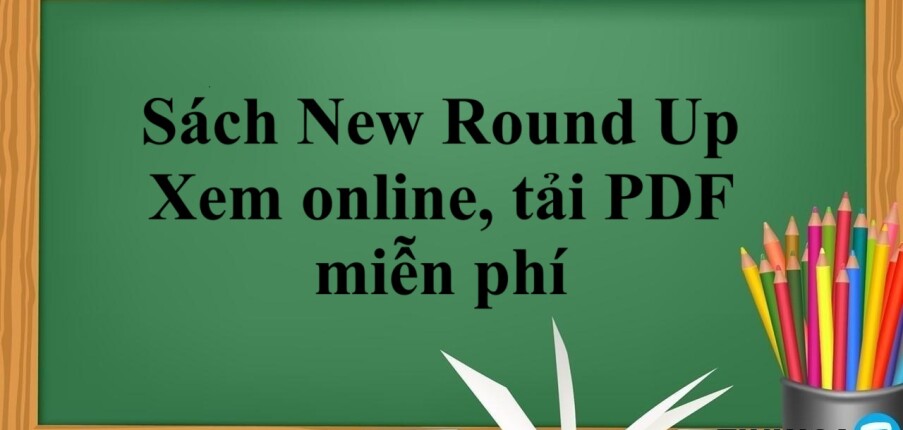 Sách New Round Up | Xem online, tải PDF miễn phí (2025)
