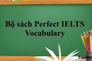 Bộ sách Perfect IELTS Vocabulary | Xem online, tải PDF miễn phí (2025)