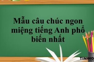 Mẫu câu chúc ngon miệng tiếng Anh phổ biến nhất (2025)
