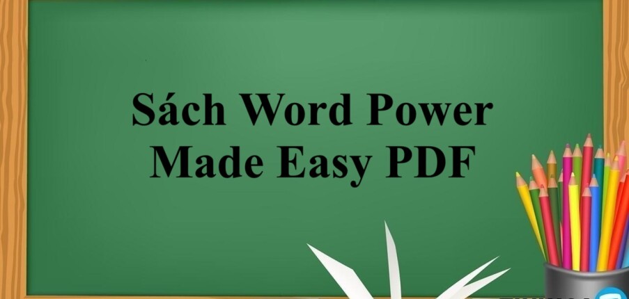 Sách Word Power Made Easy PDF | Xem online, tải PDF miễn phí (2025)