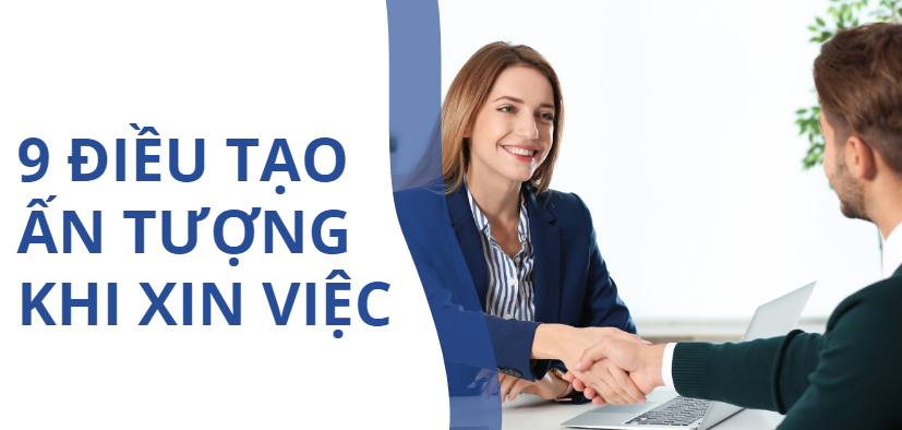 9 điều tạo ấn tượng khi đi xin việc