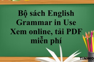 Bộ sách English Grammar in Use  | Xem online, tải PDF miễn phí (2025)