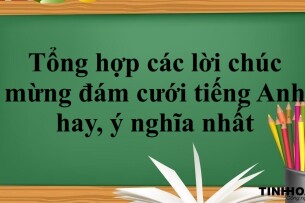 Tổng hợp các lời chúc mừng đám cưới tiếng Anh hay, ý nghĩa nhất (2025)