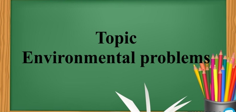 Topic: Environmental problems | Bài mẫu IELTS Speaking Part 2 (2025)