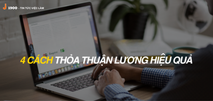 Deal lương là gì? 4 cách thỏa thuận lương với nhà tuyển dụng hiệu quả