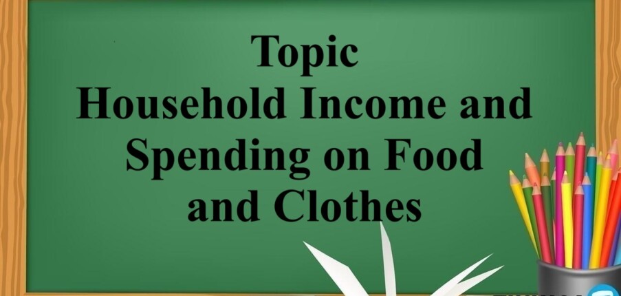 Topic : Household Income and Spending on Food and Clothes | Bài mẫu IELTS Writing Task 1 (2025)