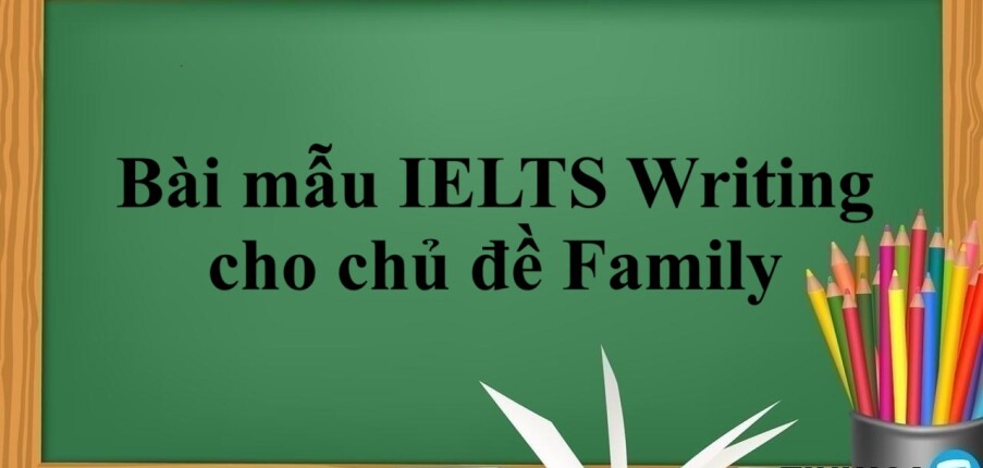 In many nations, people in huge cities either live alone or in small family units, instead of in large, extended family groups. Is this a positive or negative trend?- Bài mẫu IELTS Writing (2025)
