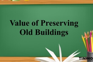 Value of Preserving Old Buildings | Bài mẫu IELTS Writing Task 2 (2025)