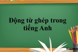 Động từ ghép trong tiếng Anh | Cấu trúc - Cách dùng - Bài tập vận dụng (2025)
