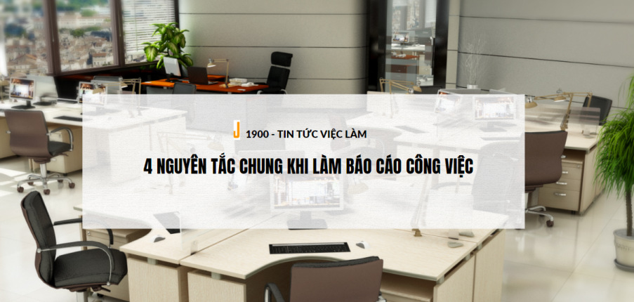 Báo cáo công việc là gì? 4 Nguyên tắc chung khi làm báo cáo công việc 