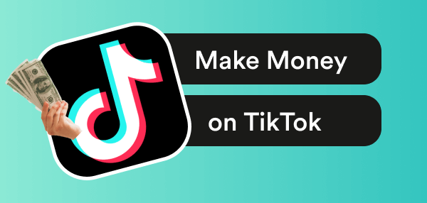 Các cách kiếm tiền trên TikTok kèm hướng dẫn chi tiết cho người mới bắt đầu