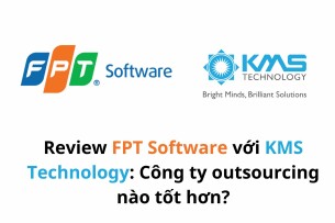 So sánh PT Software với KMS Technology: Công ty outsourcing nào tốt hơn?