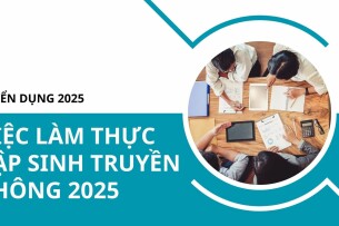 TOP 5 công việc thực tập sinh ngành truyền thông tuyển dụng nhiều 2025