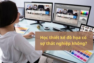 Ngành Thiết kế đồ họa học gì? Top 8 việc làm tuyển dụng nhiều ngành thiết kế đồ họa 2025