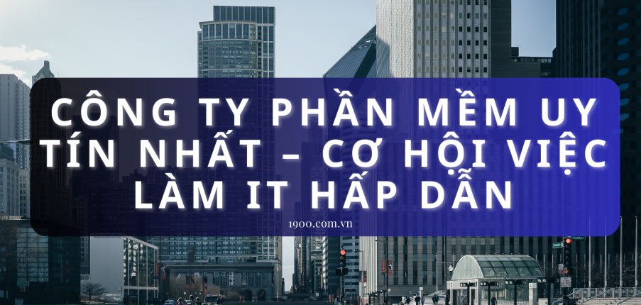 Top 10 Công ty IT tuyển dụng nhiều