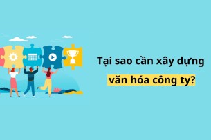 Văn hóa công ty là gì?  ý nghĩa, cách xây dựng cho doanh nghiệp 2025