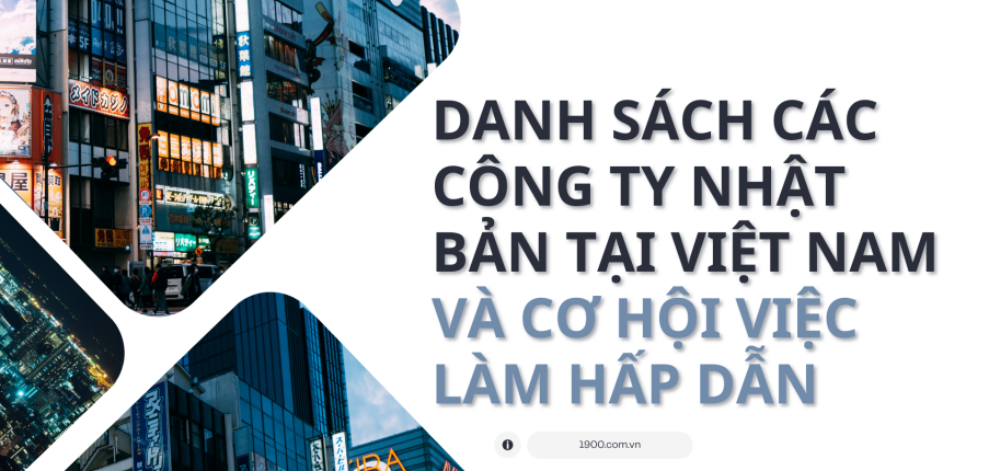 Top 16 công ty Nhật Bản hàng đầu tại Việt Nam