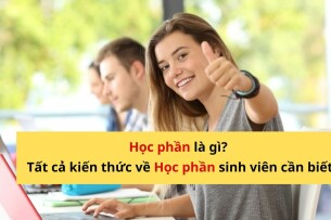 Học phần là gì? Cách phân biệt giữa học phần bắt buộc và học phần tự chọn