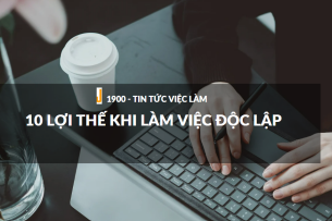 Kỹ năng làm việc độc lập là gì? 10 lợi thế khi làm việc độc lập