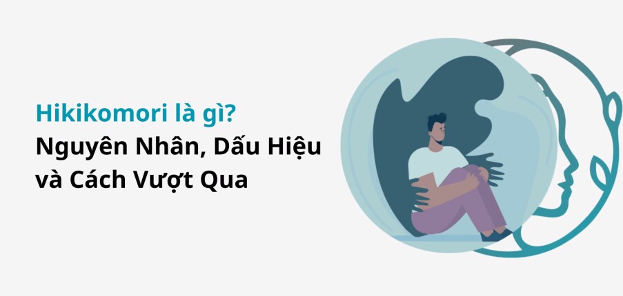 Hikikomori là gì? Nguyên Nhân, Dấu Hiệu và Cách Vượt Qua Tình Trạng Thu Mình